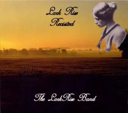 Lark Rise Band - Lark Rise Revisited