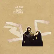 CD - The Last Town Chorus - The Last Town Chorus - Digipak