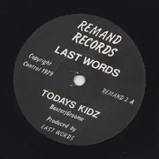 7inch Vinyl Single - The Last Words - Todays Kidz