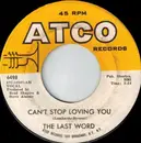 7inch Vinyl Single - The Last Words - Can't Stop Loving You