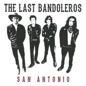 The Last Bandoleros - San Antonio