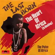 The Last Born - The Heart Of Africa (Is Beating)