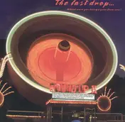 The Last Drop - Where Were You Living One Year From Now?