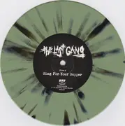 7inch Vinyl Single - The Last Gang - Sing For Your Supper - Green Olive w/ Black Splatter Vinyl