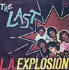 7inch Vinyl Single - The Last - L.A. Explosion