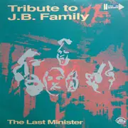 12inch Vinyl Single - The Last Minister - Tribute To J.B. Family