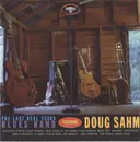CD - The Last Real Texas Blues Band Featuring Doug Sahm - The Last Real Texas Blues Band Featuring Doug Sahm