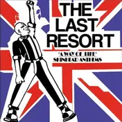 Last Resort - A Way Of Life-Skinhead Anthems