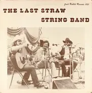 The Last Straw String Band - The Last Straw String Band