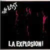 LP - The Last - L.A. Explosion !