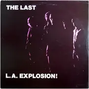LP - The Last - L.A. Explosion!