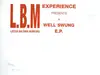 12inch Vinyl Single - The LBM Experience - Well Swung E.P.
