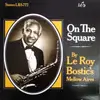 LP - The Le Roy Bostic Mellow Aires - On The Square
