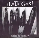 7inch Vinyl Single - The Let's Go's - Rock 'N' Roll 7'