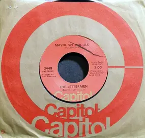 The Lettermen - Maybe We Should / Spin Away