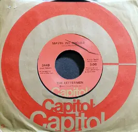 The Lettermen - Maybe We Should / Spin Away