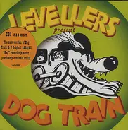 The Levellers - Dog Train