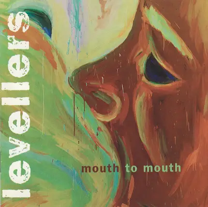 The Levellers - Mouth to Mouth