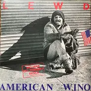 The Lewd - American Wino + Kill Yourself Single