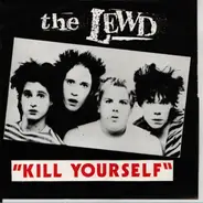 The Lewd - Kill Yourself