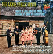 LP - The Lewis Family - There's A Little Pine Log Cabin