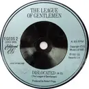 7inch Vinyl Single - The League Of Gentlemen / Robert Fripp - Dislocated / 1984 (January 13th-May 16th)