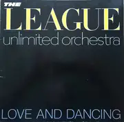 LP - The League Unlimited Orchestra - Love And Dancing
