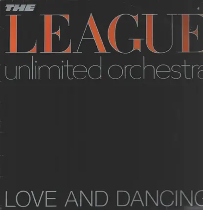 The League Unlimited Orchestra - Love and Dancing