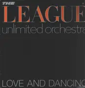 LP - The League Unlimited Orchestra - Love And Dancing