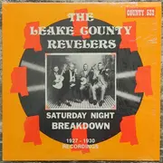 LP - The Leake County Revelers - Saturday Night Breakdown 1927-1930 Recordings
