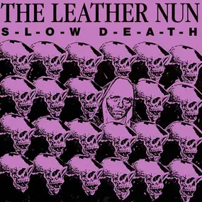 Leather Nun - Slow Death