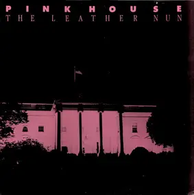 Leather Nun - Pink House