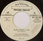 The Leathernecks - Slow Train Blues