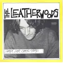 7inch Vinyl Single - The Leatherwoods - Happy Ain't Comin' Home