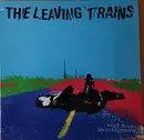 LP - The Leaving Trains - Well Down Blue Highway