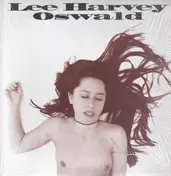 The LEE HARVEY OSWALD BAND - A Taste of Prison