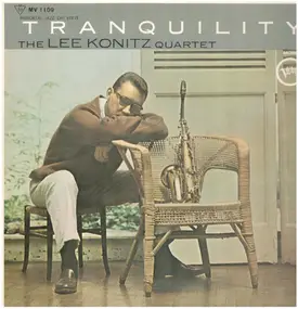 The LEE KONITZ QUARTET - Tranquility