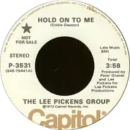 The Lee Pickens Group - Hold On To Me