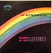 The LeFevres - Rainbow Of Love