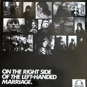 LP - The Left-Handed Marriage - On The Right Side Of The Left-Handed Marriage - Limited Edition, Numbered, Gatefold