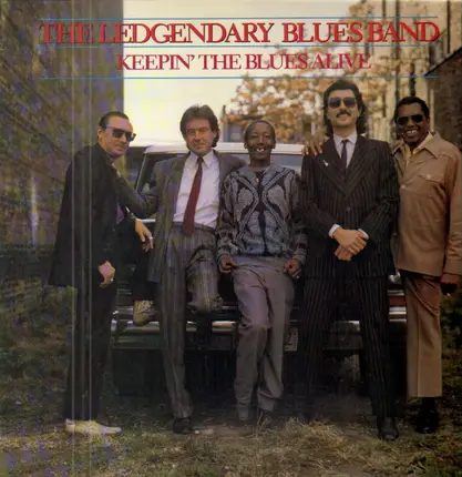 Legendary Blues Band - Keepin' the Blues Alive