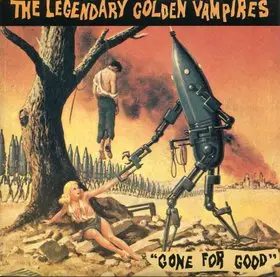 The Legendary Golden Vampires - Gone For Good