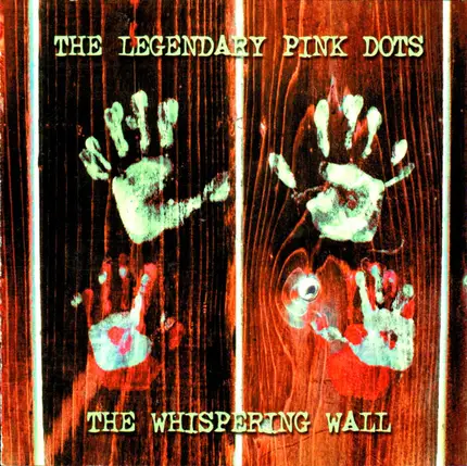 The Legendary Pink Dots - The Whispering Wall