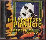 The Legendary Pink Dots - Remember Me This Way