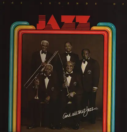 The Legends Of Jazz - And All That Jazz