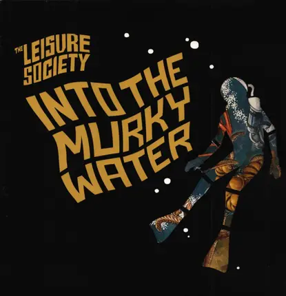 The Leisure Society - Into the Murky Water