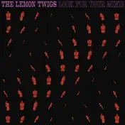 Lemon Twigs - Look for Your Mind!
