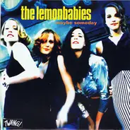 Lemonbabies - Maybe Someday
