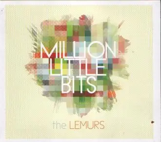 The Lemurs - Million Little Bits