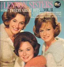 The Lennon Sisters - Sing Twelve Great Hits . . . Vol. II